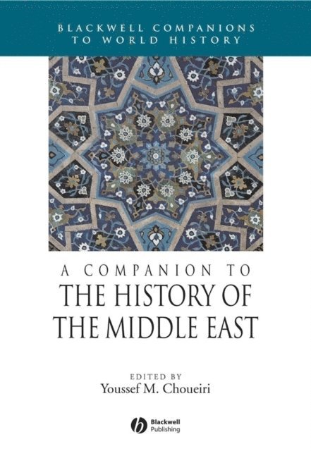 Youssef M. Choueiri - Companion to the History of the Middle East, E-bok