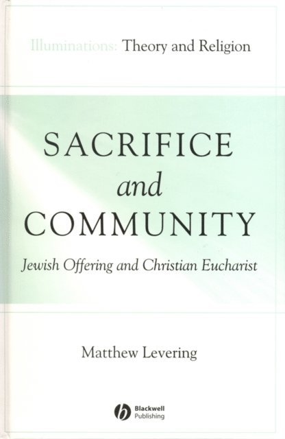 Matthew Levering - Sacrifice and Community, E-bok