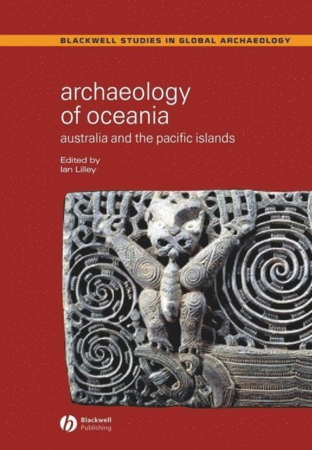 Ian Lilley - Archaeology of Oceania, E-bok