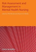 Risk Assessment and Management in Mental Health Nursing