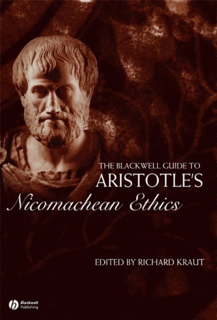 Richard Kraut - Blackwell Guide to Aristotle's Nicomachean Ethics, E-bok