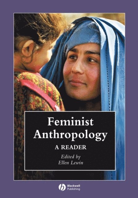 Ellen Lewin - Feminist Anthropology, E-bok