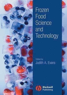 Judith A. Evans - Frozen Food Science and Technology, Inbunden