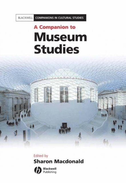 Sharon Macdonald - Companion to Museum Studies, E-bok