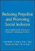 Reducing Prejudice and Promoting Social Inclusion