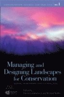 Managing and Designing Landscapes for Conservation