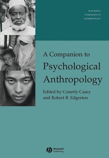 Companion to Psychological Anthropology av Casey, Edgerton, Conerly Casey, Robert B Edgerton, Conerly Carole Casey