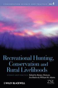 Recreational Hunting, Conservation and Rural Livelihoods