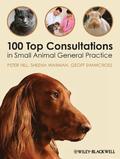 100 Top Consultations in Small Animal General Practice