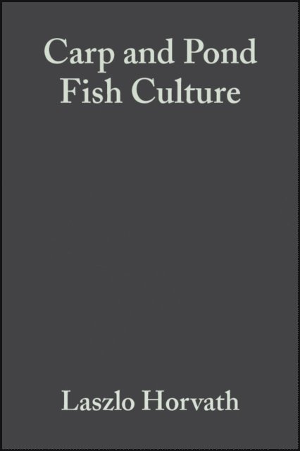 Chris Seagrave, Gizella Tamas, L szl  Horv th - Carp and Pond Fish Culture, E-bok