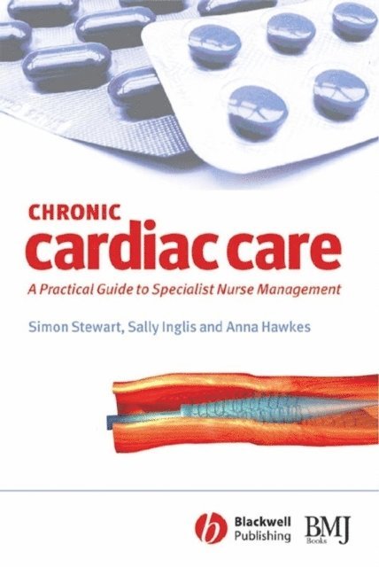 Anna Hawkes, Sally Inglis, Simon Stewart - Chronic Cardiac Care, E-bok