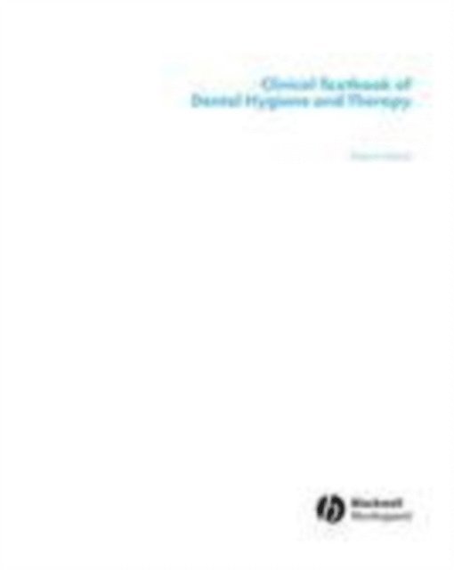 Robert Ireland - Clinical Textbook of Dental Hygiene and Therapy, E-bok