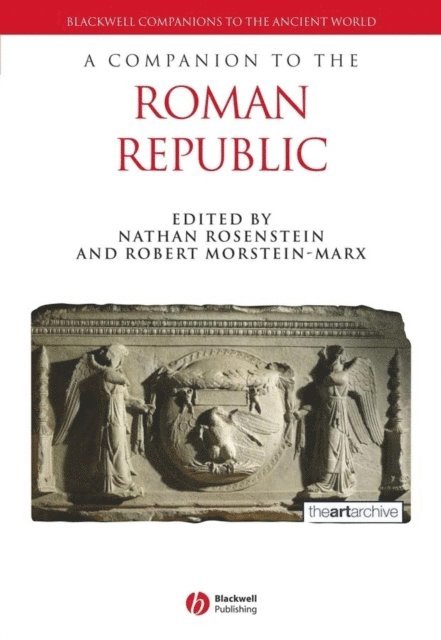 Robert Morstein-Marx, Nathan Rosenstein - Companion to the Roman Republic, E-bok