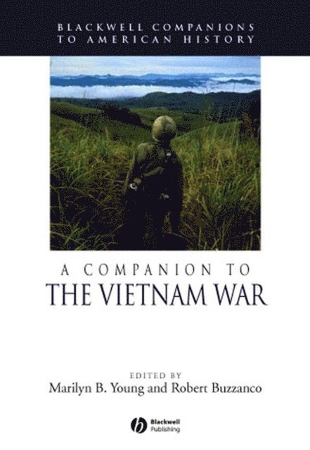 Robert Buzzanco, Marilyn B. Young - Companion to the Vietnam War, E-bok