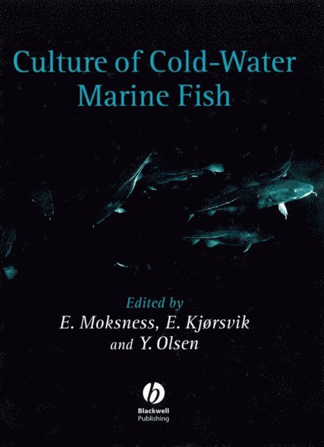Y. Olsen, E. Kjorsvik, Erlend Moksness - Culture of Cold-Water Marine Fish, E-bok