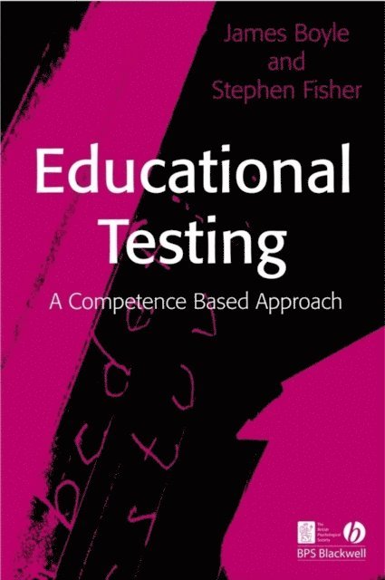 Stephen Fisher, James Boyle - Educational Testing, E-bok