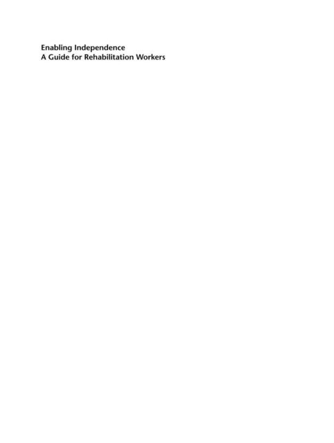 Susan Nancarrow, Hazel Mackey - Enabling Independence, E-bok