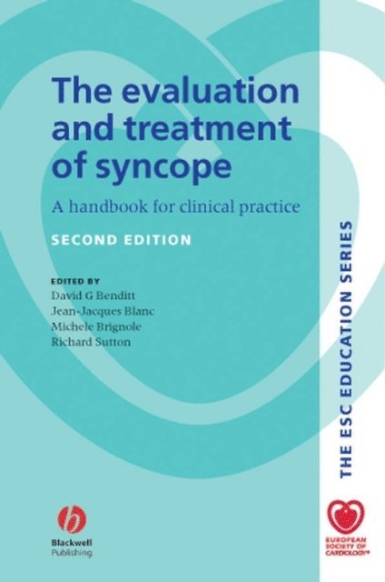 Richard Sutton, Michele Brignole, Jean-Jacques Blanc, David G. Benditt - Evaluation and Treatment of Syncope, E-bok