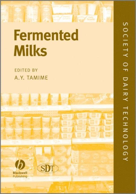 Adnan Y. Tamime - Fermented Milks, E-bok