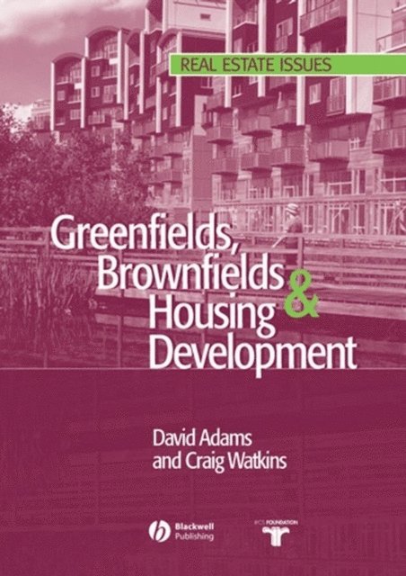 Craig Watkins, David Adams - Greenfields, Brownfields and Housing Development, E-bok