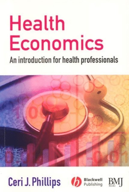 Ceri J. Phillips - Health Economics, E-bok