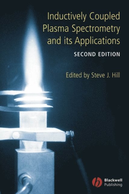 Steve J. Hill - Inductively Coupled Plasma Spectrometry and its Applications, E-bok