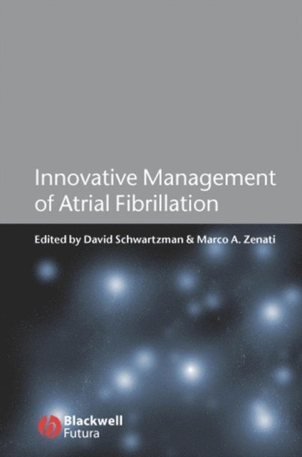 Marco Zenati, David Schwartzman - Innovative Management of Atrial Fibrillation, E-bok