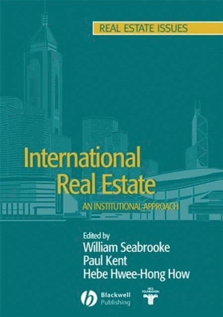 Hebe Hwee-Hong How, Paul Kent, William Seabrooke - International Real Estate, E-bok