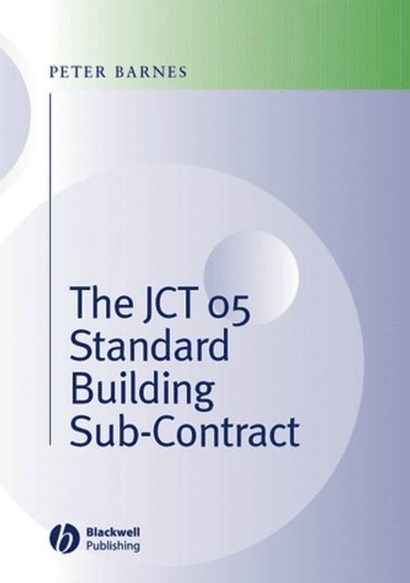 Peter Barnes - JCT 05 Standard Building Sub-Contract, E-bok