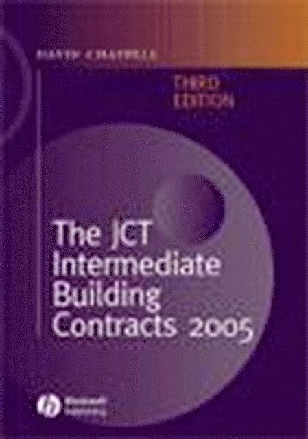 David Chappell - JCT Intermediate Building Contracts 2005, E-bok