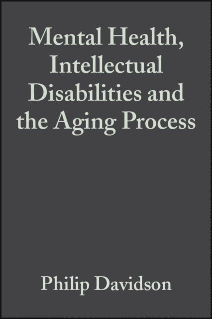 Matthew Janicki, Vee Prasher, Philip Davidson - Mental Health, Intellectual Disabilities and the Aging Process, E-bok