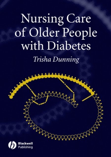 Trisha Dunning - Nursing Care of Older People with Diabetes, E-bok