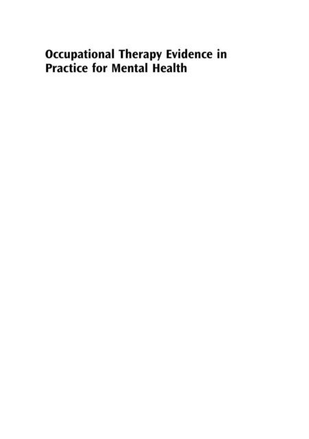 Jane Cronin-Davis, Cathy Long - Occupational Therapy Evidence in Practice for Mental Health, E-bok