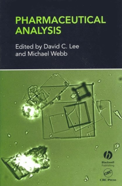 Michael L. Webb, David C Lee - Pharmaceutical Analysis, E-bok