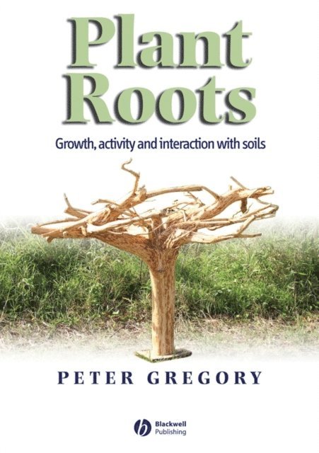 Peter J. Gregory - Plant Roots, E-bok