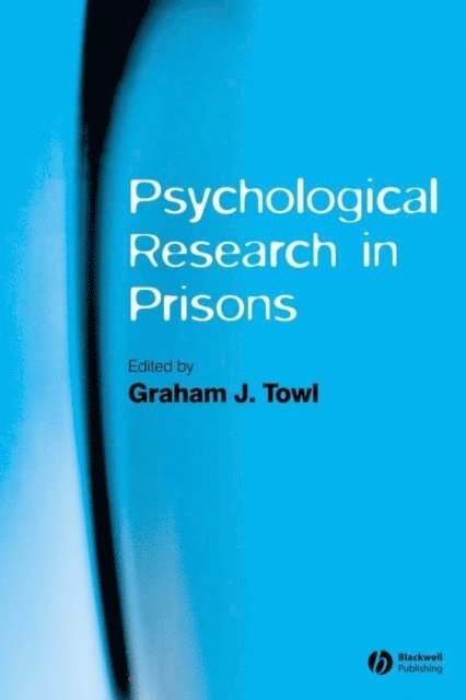 Graham J. Towl - Psychological Research in Prisons, E-bok