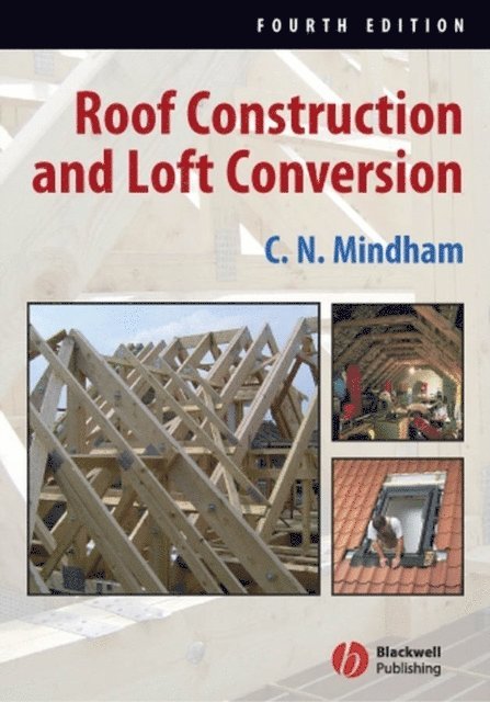 C. N. Mindham - Roof Construction and Loft Conversion, E-bok