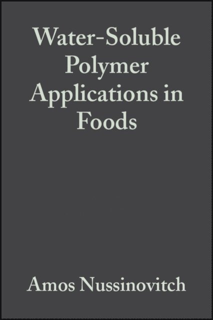 Amos Nussinovitch - Water-Soluble Polymer Applications in Foods, E-bok. Tillgänglighet: Lägg i varukorg