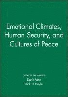 Emotional Climates, Human Security, and Cultures of Peace