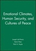 Emotional Climates, Human Security, and Cultures of Peace