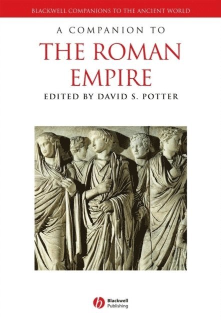David S. Potter - Companion to the Roman Empire, E-bok