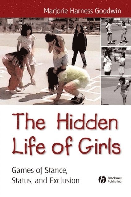 Majorie Harness Goodwin - Hidden Life of Girls, E-bok
