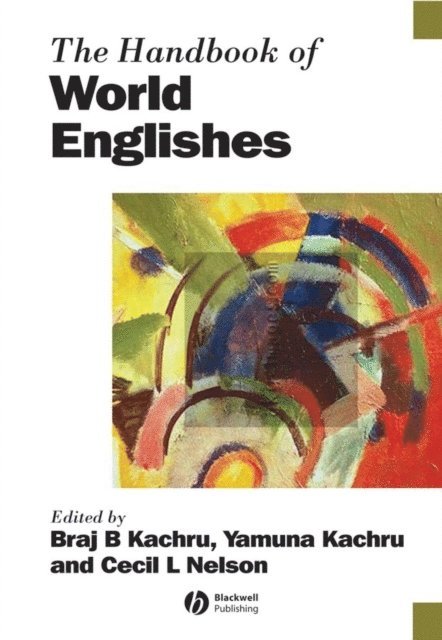 Cecil L. Nelson, Yamuna Kachru, Braj B. Kachru - Handbook of World Englishes, E-bok