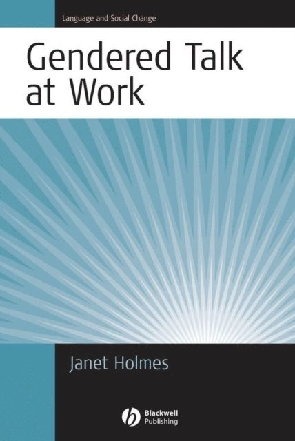 Janet Holmes - Gendered Talk at Work, E-bok