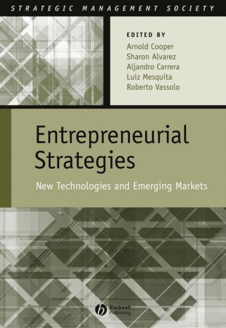 Roberto Vassolo, Luiz Mesquita, Alejandro Carrera, Sharon Alvarez, Arnold Cooper - Entrepreneurial Strategies, E-bok