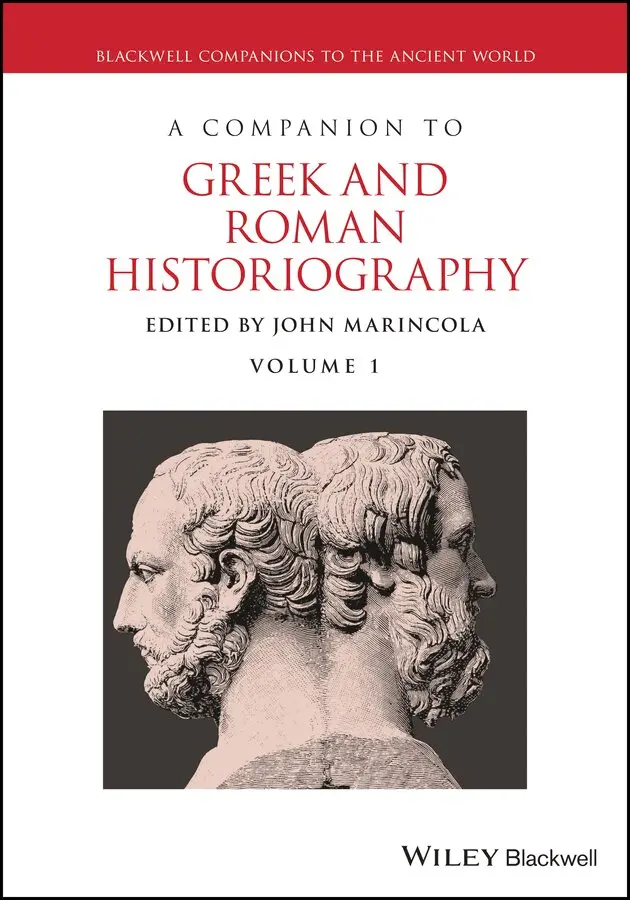 John Marincola - Companion to Greek and Roman Historiography 2V Set. Tillgänglighet: Tillfälligt slut