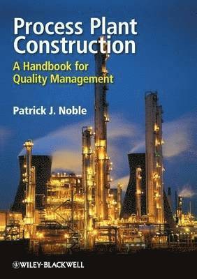 Patrick Noble - Process Plant Construction, Inbunden
