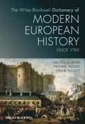 The Wiley-Blackwell Dictionary of Modern European History Since 1789