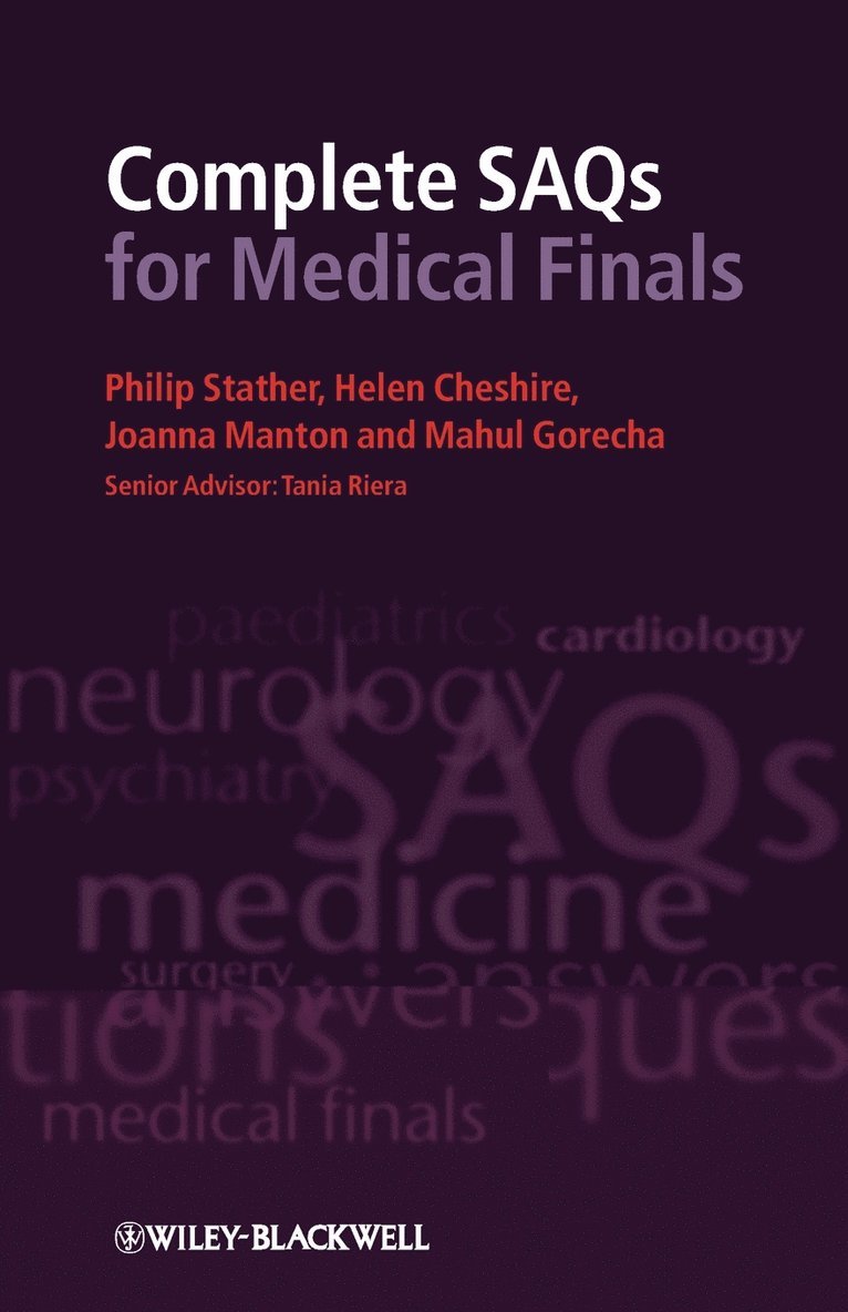 Philip Stather, Helen Cheshire, Joanna Manton, Mahul Gorecha - Complete SAQs for Medical Finals, Häftad. Tillgänglighet: Lägg i varukorg