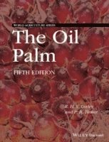 Oil Palm av R H V Corley, P B H Tinker, R H V Corley, P B H Tinker